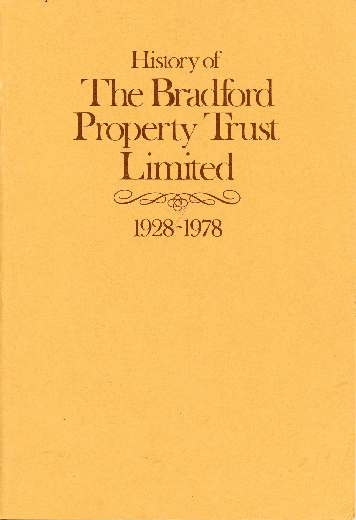 History of The Bradford Property Trust 1928-1978