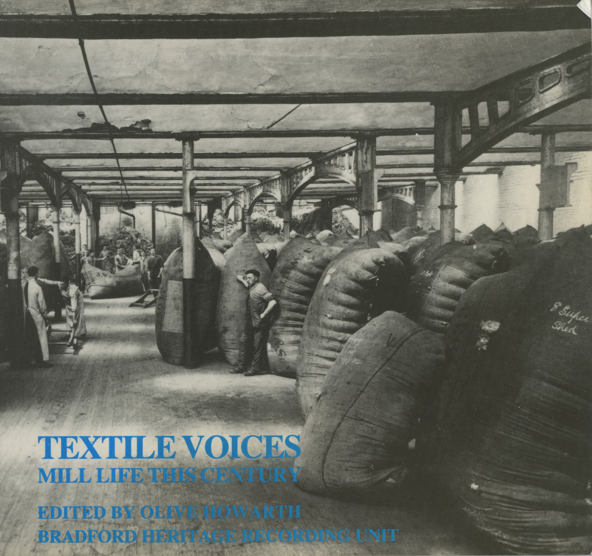 Textile Voices - Mill Life This Century
