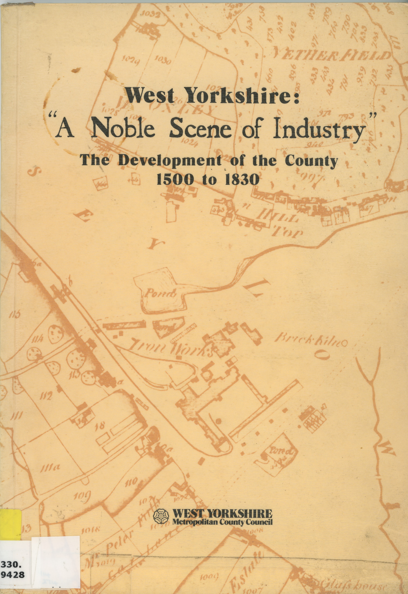 West Yorkshire: A noble scene of industry