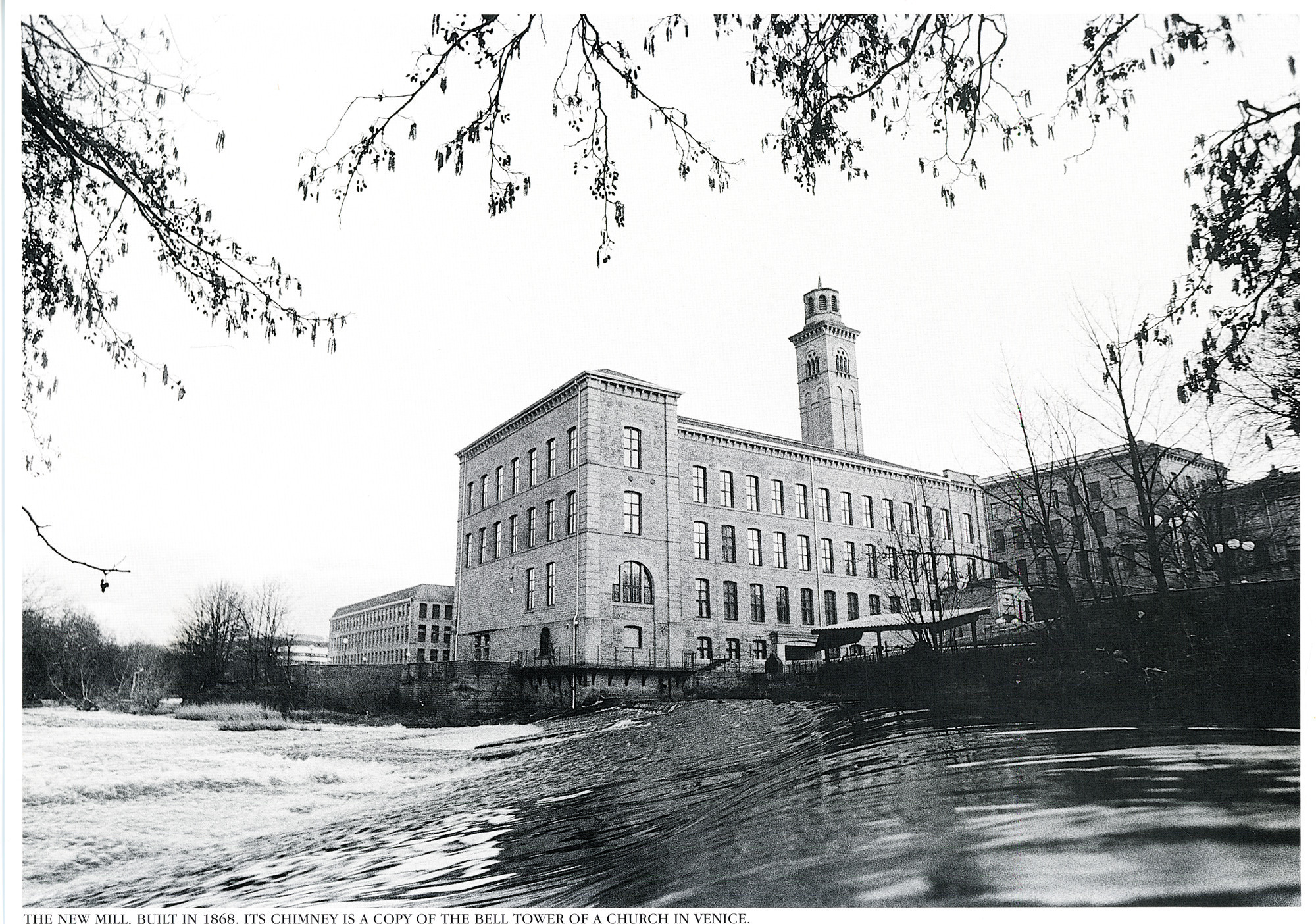 The New Mill built in 1868. Its chimney is a copy of the bell tower of a church in Venice